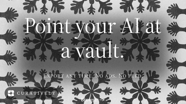 Landscape graphic for Curatively: "Point your AI at a vault." Minimal luxury style, smallcaps layout, light palette in grey, black, white.