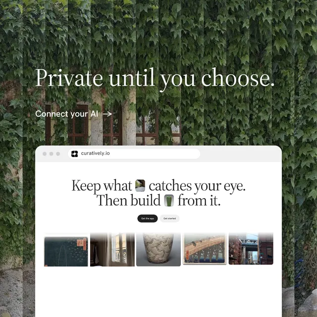Instagram post for Curatively: "Private until you choose." Minimal luxury style, browser layout, light palette in white, green, grey.