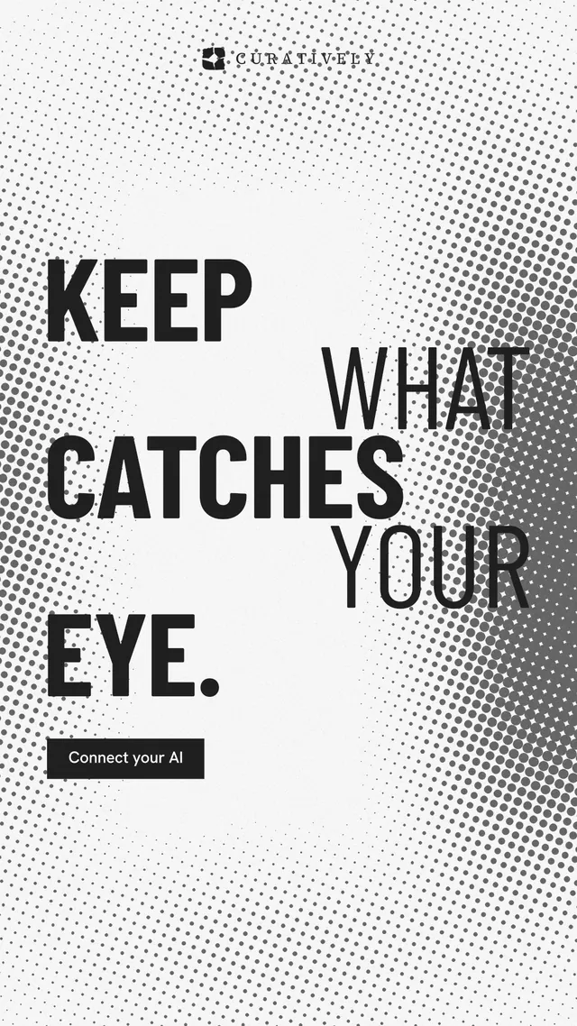 Instagram story for Curatively: "Keep what catches your eye." Retro print style, stacked layout, light palette in white, grey.