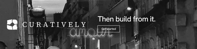 LinkedIn banner for Curatively: "Then build from it." Editorial style, logo hero layout, dark palette in black, grey.