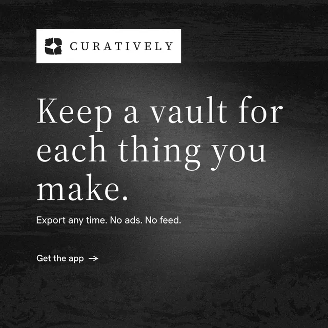 Instagram post for Curatively: "Keep a vault for each thing you make." Minimal luxury style, announce layout, dark palette in black, grey.