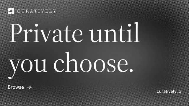 Landscape graphic for Curatively: "Private until you choose." Minimal luxury style, poster layout, dark palette in black, grey.