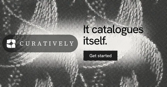 Social ad for Curatively: "It catalogues itself." Swiss style, logo hero layout, light palette in grey, black.