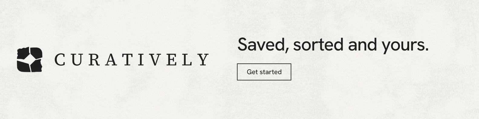 LinkedIn banner for Curatively: "Saved, sorted and yours." Editorial style, logo hero layout, light palette in white.