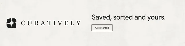LinkedIn banner for Curatively: "Saved, sorted and yours." Editorial style, logo hero layout, light palette in white.