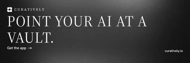 X header for Curatively: "Point your AI at a vault." Minimal luxury style, poster layout, dark palette in black, grey.