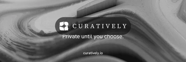 X header for Curatively: "Private until you choose." Minimal luxury style, end card layout, light palette in grey, black.