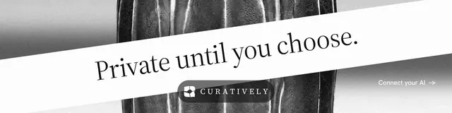 LinkedIn banner for Curatively: "Private until you choose." Minimal luxury style, diagonal layout, light palette in white, grey.