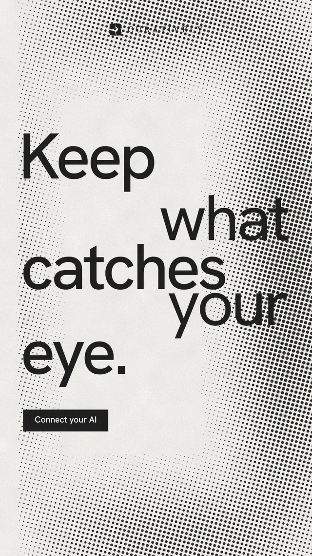 Instagram story for Curatively: "Keep what catches your eye." Swiss style, stacked layout, light palette in grey, white.