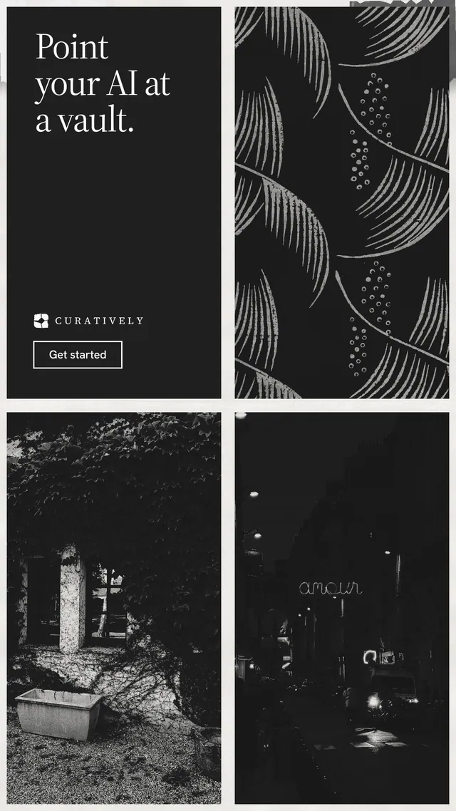 Instagram story for Curatively: "Point your AI at a vault." Editorial style, collage layout, dark palette in black, grey.