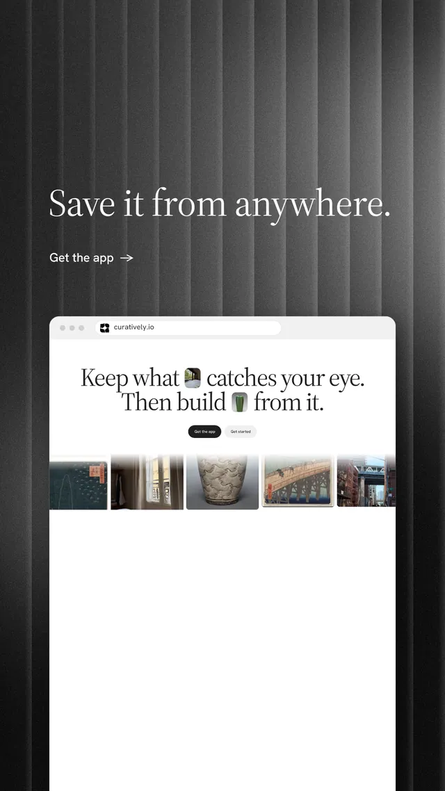 Instagram story for Curatively: "Save it from anywhere." Minimal luxury style, browser layout, light palette in grey, white, black.