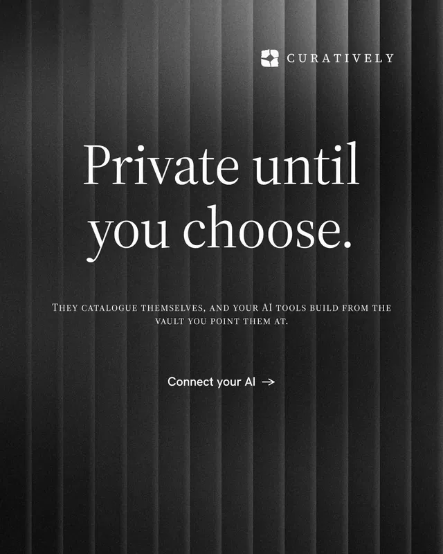Instagram portrait post for Curatively: "Private until you choose." Minimal luxury style, smallcaps layout, dark palette in black, grey.