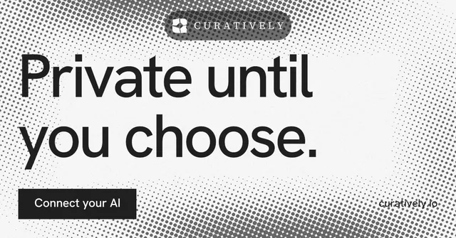 Social ad for Curatively: "Private until you choose." Swiss style, poster layout, light palette in white, grey.