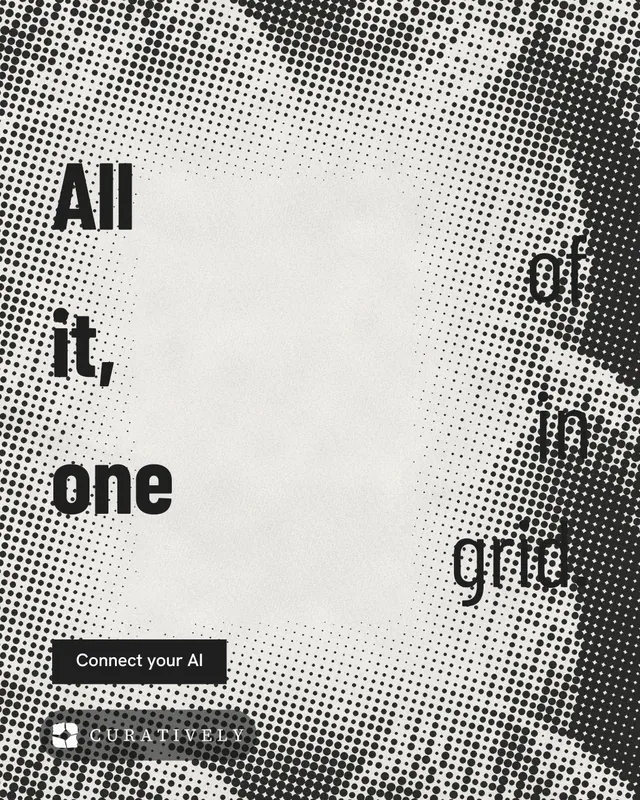 Instagram portrait post for Curatively: "All of it, in one grid." Retro print style, stacked layout, light palette in grey, white.