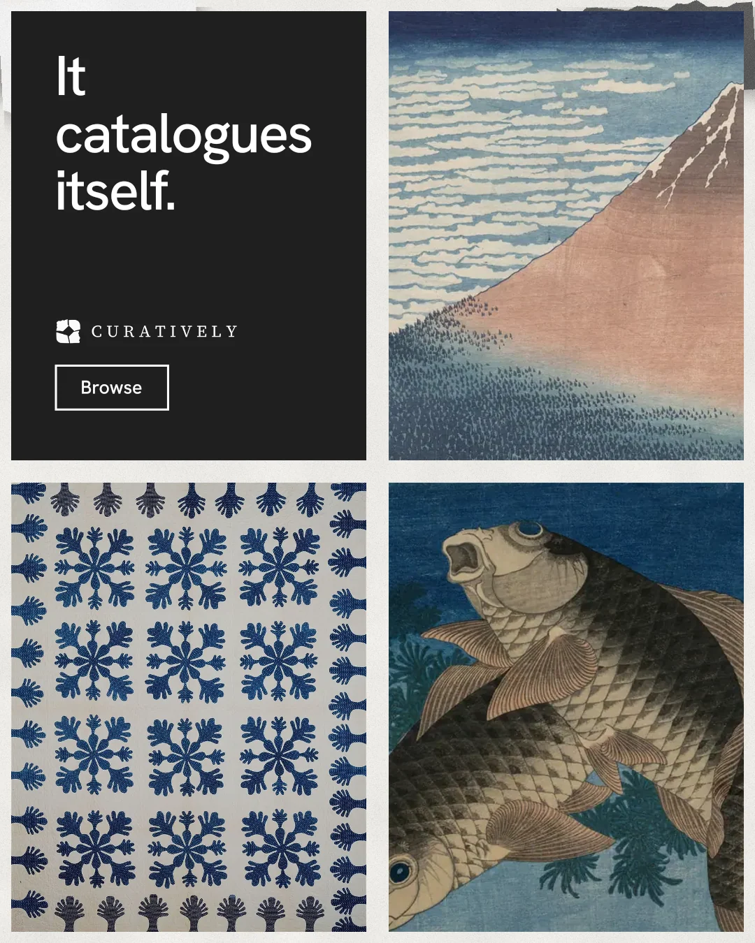 Instagram portrait post for Curatively: "It catalogues itself." Editorial style, collage layout, light palette in black, grey, white.