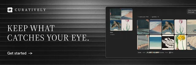 X header for Curatively: "Keep what catches your eye." Minimal luxury style, bottom layout, dark palette in black, grey.