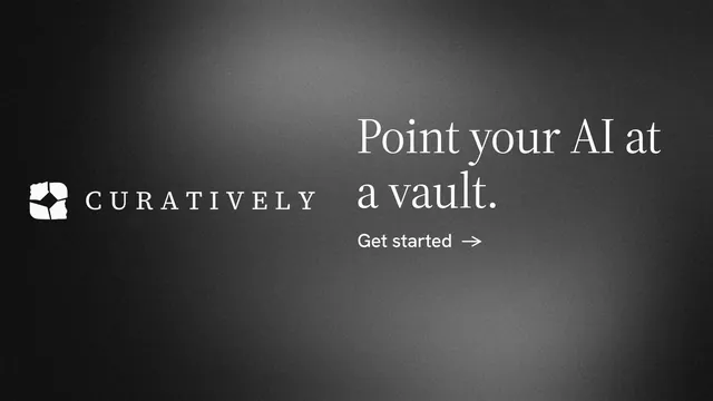 Landscape graphic for Curatively: "Point your AI at a vault." Minimal luxury style, logo hero layout, dark palette in black, grey.