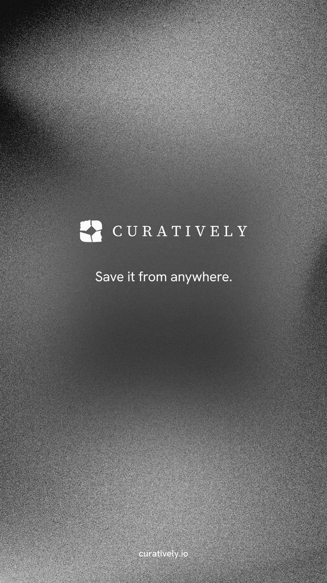 Instagram story for Curatively: "Save it from anywhere." Swiss style, end card layout, dark palette in grey.