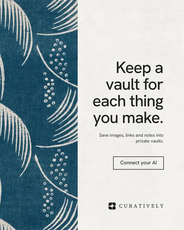Instagram portrait post for Curatively: "Keep a vault for each thing you make." Editorial style, right layout, light palette in white, blue, grey.
