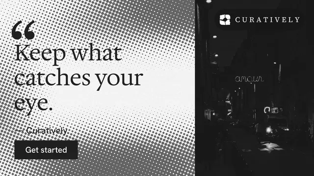 Landscape graphic for Curatively: "All of it, in one grid." Retro print style, quote layout, light palette in black, white, grey.