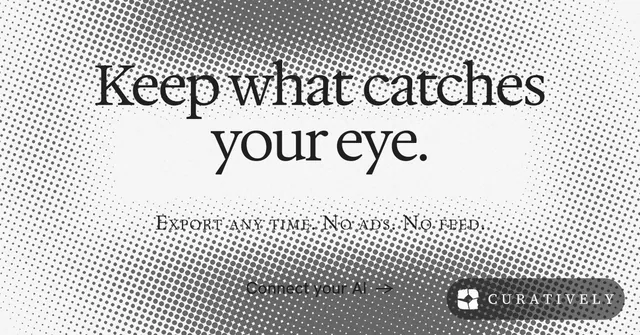 Social ad for Curatively: "Keep what catches your eye." Swiss style, smallcaps layout, light palette in white, grey.