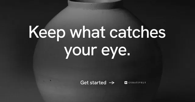 Social ad for Curatively: "Keep what catches your eye." Minimal luxury style, centred layout, dark palette in black, grey.