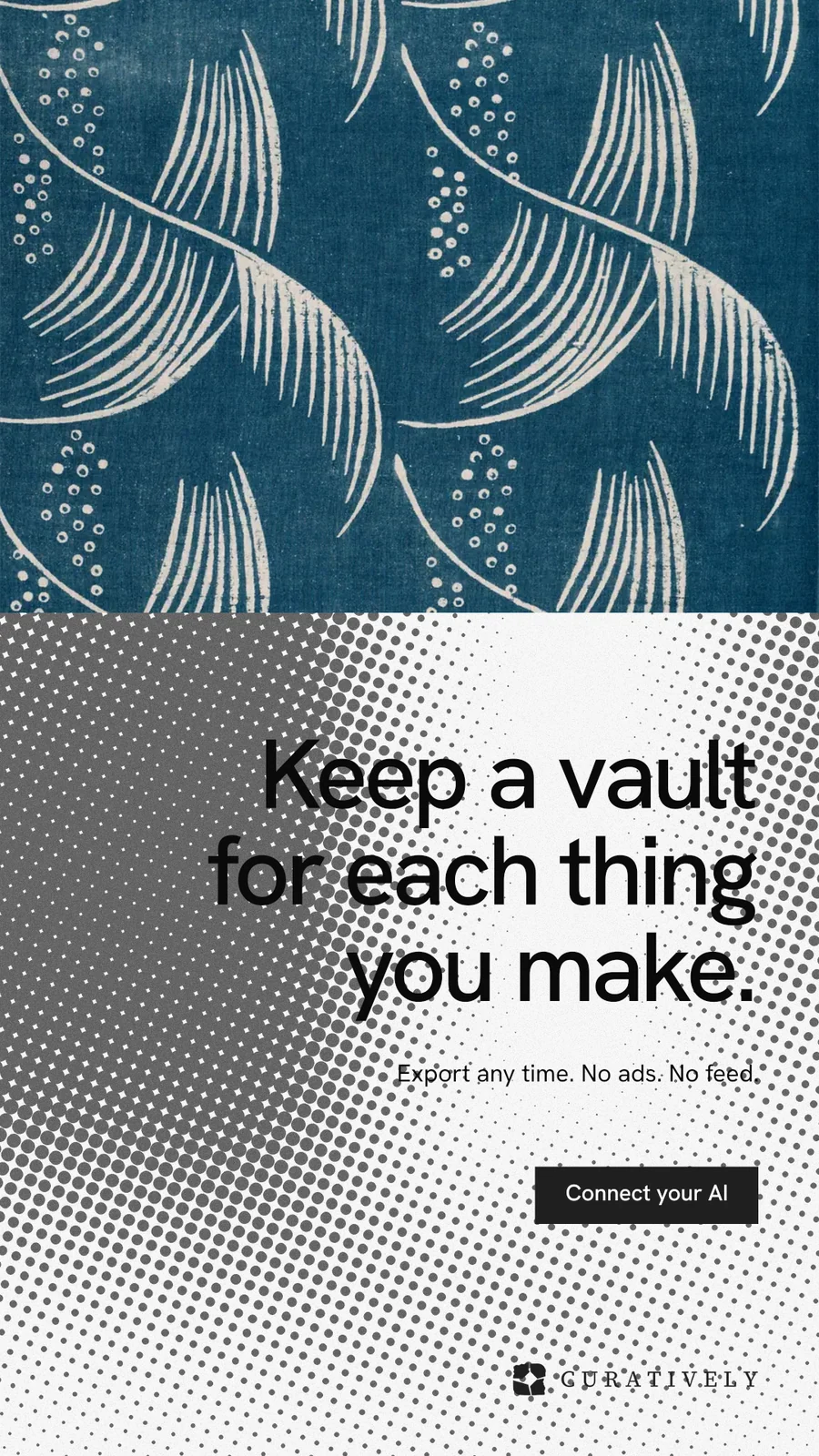 Instagram story for Curatively: "Keep a vault for each thing you make." Swiss style, right layout, light palette in grey, blue, white.