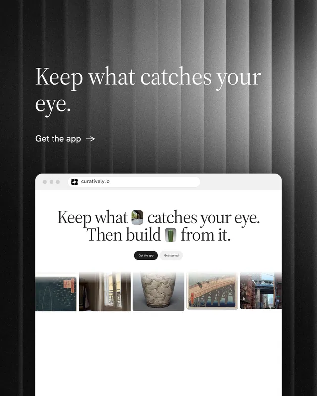 Instagram portrait post for Curatively: "Keep what catches your eye." Minimal luxury style, browser layout, light palette in white, black, grey.