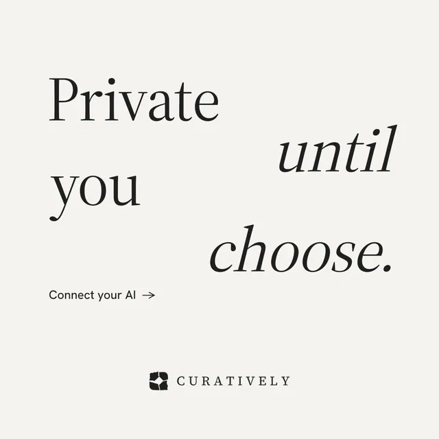 Instagram post for Curatively: "Private until you choose." Minimal luxury style, stacked layout, light palette in white.