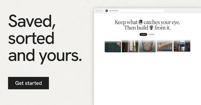 Social ad for Curatively: "Saved, sorted and yours." Swiss style, browser layout, light palette in white, grey.