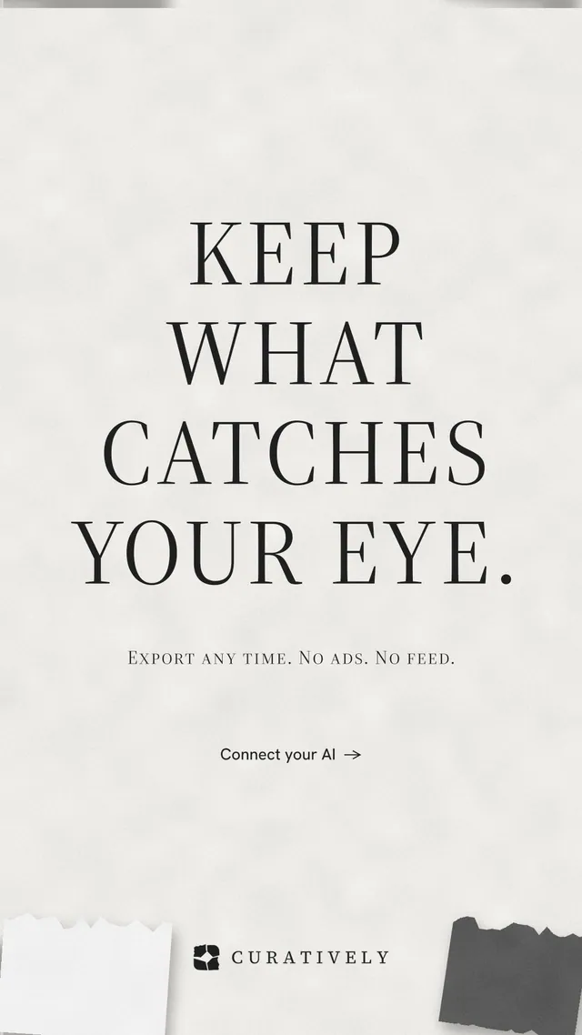 Instagram story for Curatively: "Keep what catches your eye." Editorial style, smallcaps layout, light palette in white, grey.