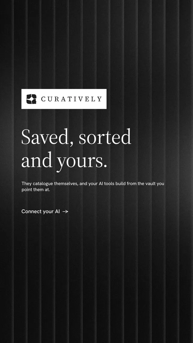 Instagram story for Curatively: "Saved, sorted and yours." Minimal luxury style, announce layout, dark palette in black, grey.