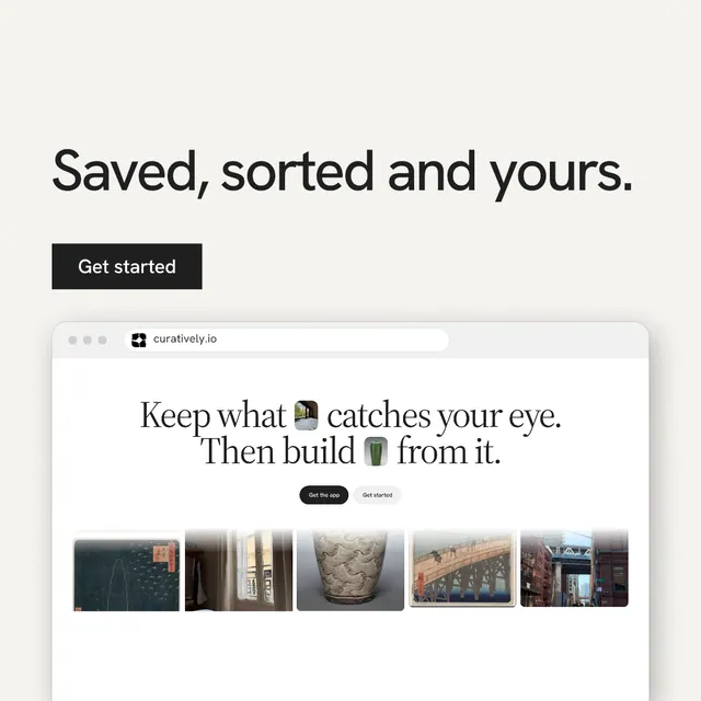 Instagram post for Curatively: "Saved, sorted and yours." Swiss style, browser layout, light palette in white, grey.
