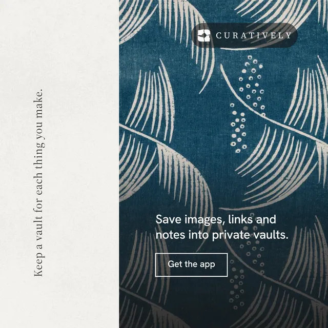 Instagram post for Curatively: "Keep a vault for each thing you make." Editorial style, vertical layout, light palette in blue, white, grey.