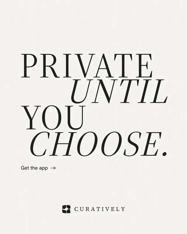 Instagram portrait post for Curatively: "Private until you choose." Minimal luxury style, stacked layout, light palette in white, grey.