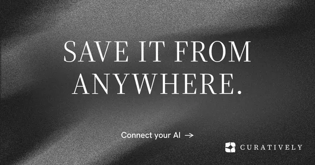Social ad for Curatively: "Save it from anywhere." Minimal luxury style, centred layout, dark palette in black, grey.