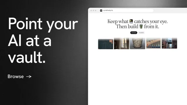 Landscape graphic for Curatively: "Point your AI at a vault." Minimal luxury style, browser layout, light palette in white, black, grey.