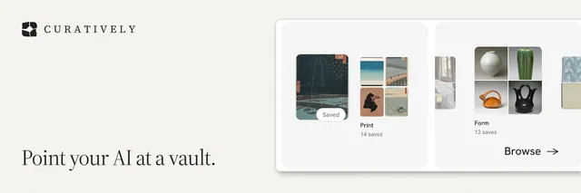 X header for Curatively: "Point your AI at a vault." Editorial style, image led layout, light palette in white, grey.