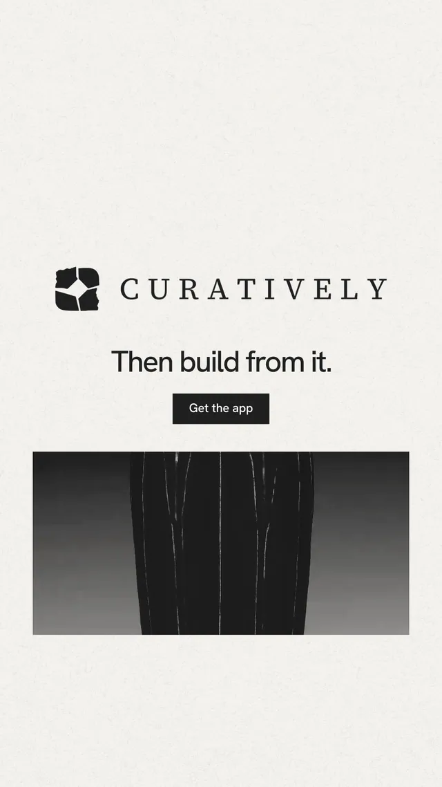 Instagram story for Curatively: "Then build from it." Swiss style, logo hero layout, light palette in white, grey.