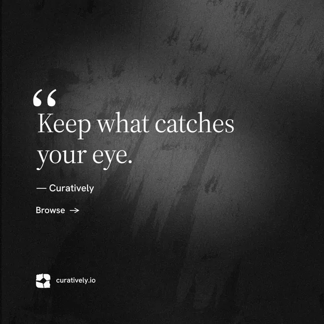 Instagram post for Curatively: "Then build from it." Minimal luxury style, quote layout, dark palette in black, grey.