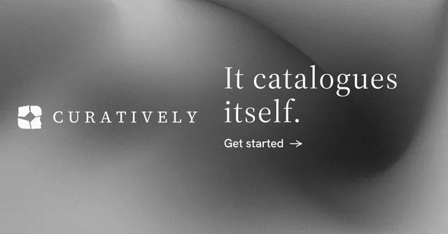 Social ad for Curatively: "It catalogues itself." Minimal luxury style, logo hero layout, light palette in grey, black.