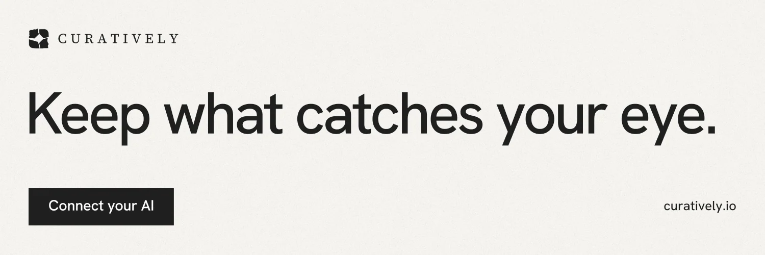 X header for Curatively: "Keep what catches your eye." Swiss style, poster layout, light palette in white, grey.