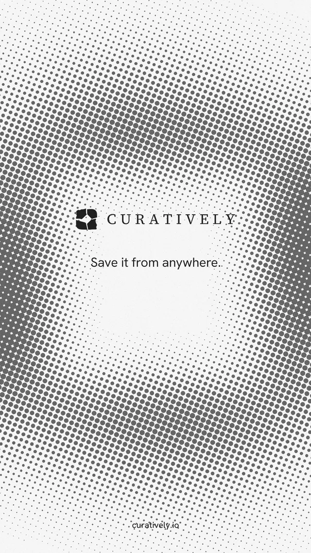 Instagram story for Curatively: "Save it from anywhere." Swiss style, end card layout, light palette in grey, white.