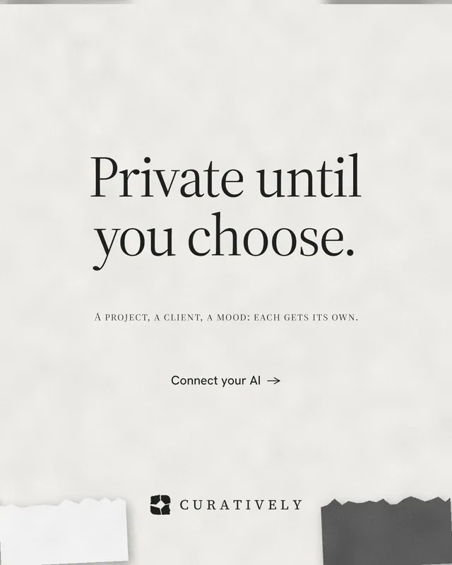 Instagram portrait post for Curatively: "Private until you choose." Editorial style, smallcaps layout, light palette in white, grey.
