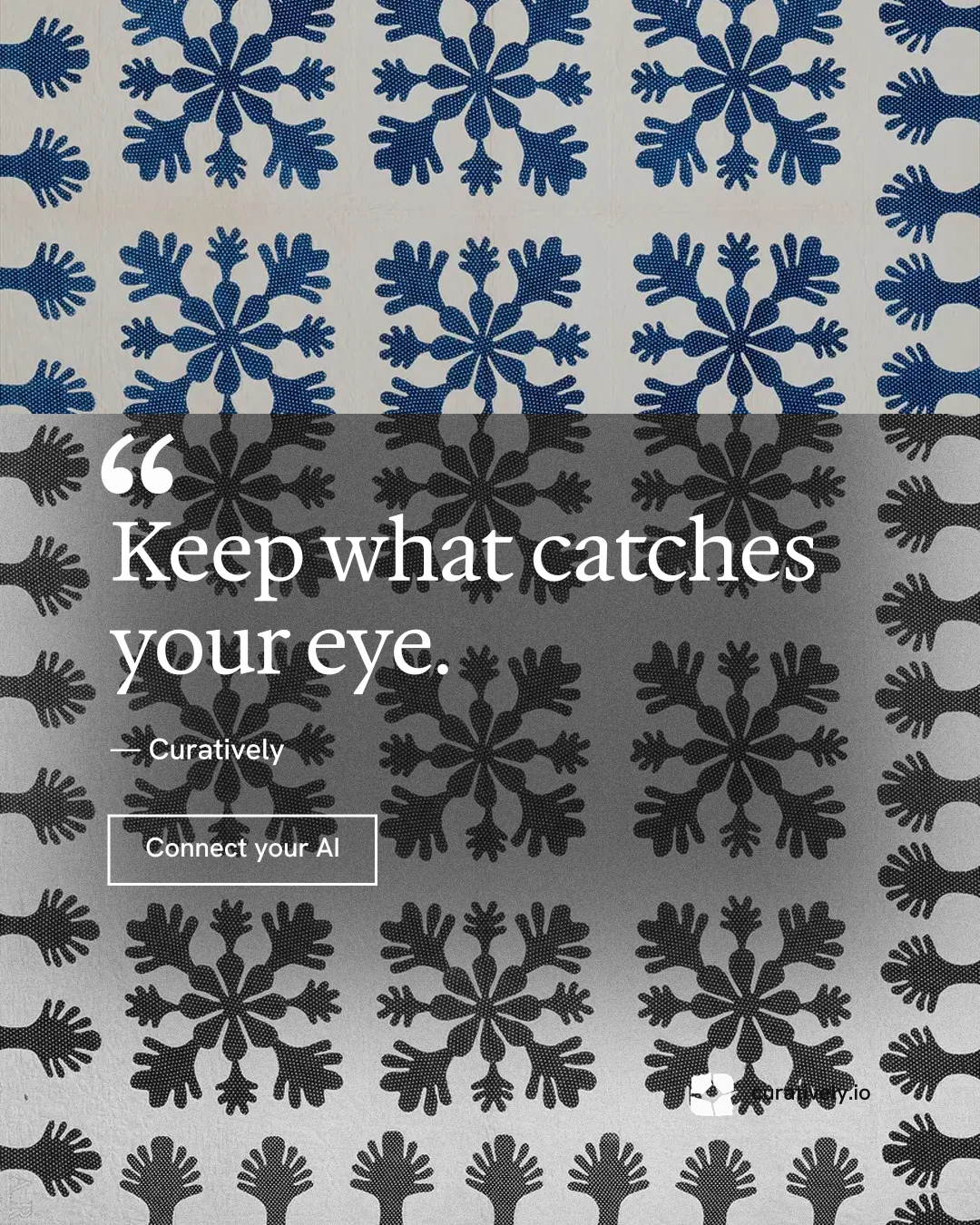 Instagram portrait post for Curatively: "Saved, sorted and yours." Editorial style, quote layout, light palette in grey, black.