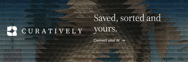 X header for Curatively: "Saved, sorted and yours." Minimal luxury style, logo hero layout, dark palette in black, grey.