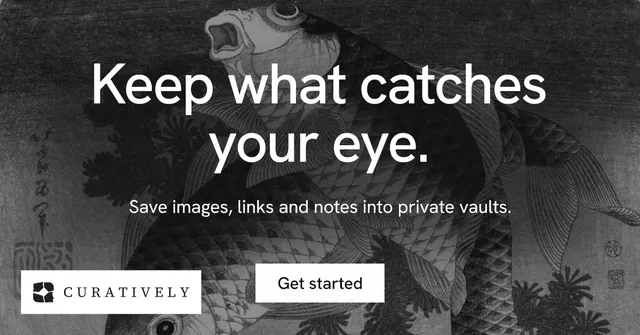 Social ad for Curatively: "Keep what catches your eye." Swiss style, centred layout, dark palette in grey, black.