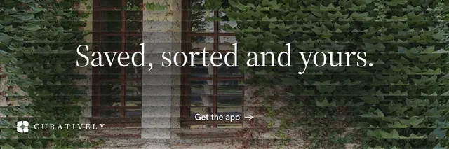 X header for Curatively: "Saved, sorted and yours." Minimal luxury style, centred layout, dark palette in black, grey, green.