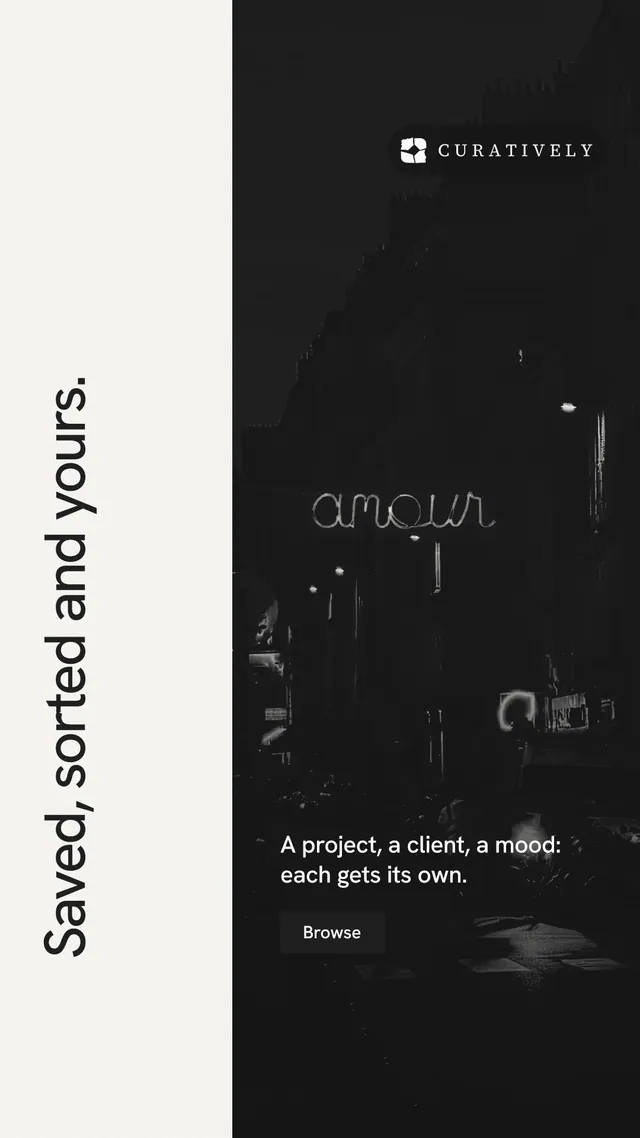 Instagram story for Curatively: "Saved, sorted and yours." Swiss style, vertical layout, dark palette in black, white, grey.