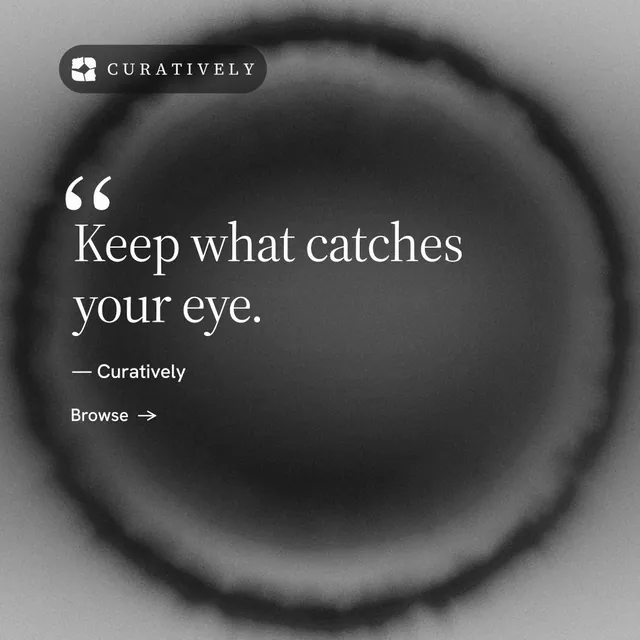 Instagram post for Curatively: "It catalogues itself." Minimal luxury style, quote layout, dark palette in grey, black.